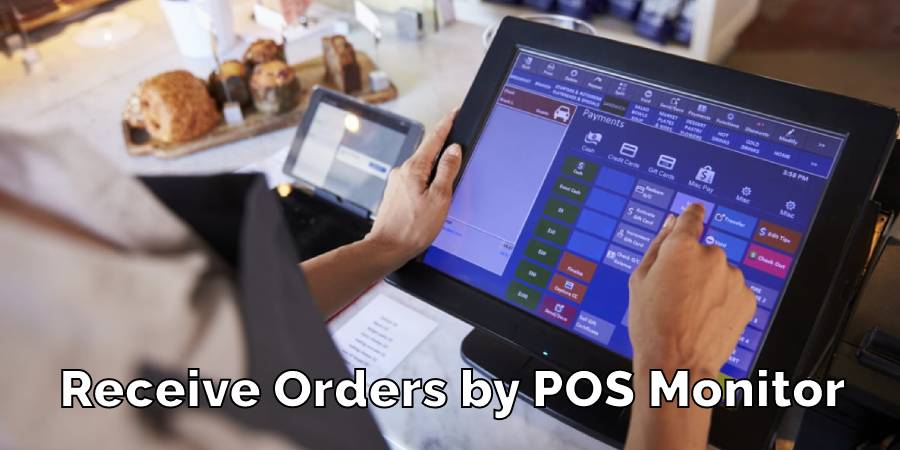 Receive Orders by POS Monitor